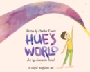 Hue's World : A colorful mindfulness tale - Book