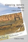 Sleeping Waters Awake : A Western Colorado Story - Book