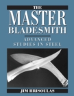 The Master Bladesmith : Advanced Studies in Steel - Book