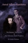 Astral Affairs Rambova : The S?ances, The Psychic & The Valentino Death Prophecy - Book