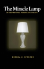 The Miracle Lamp : An Inspirational Perspective On Life - eBook