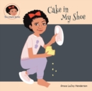 Cake in My Shoe - Book