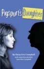 Pigspurt's Daughter : A Mythic Dad / A Legacy of Lunacy - Book