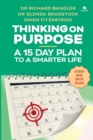 Thinking on Purpose : A 15 Day Plan to a Smarter Life - Book