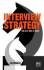 Interview Strategy : The Next Move is Yours - Book