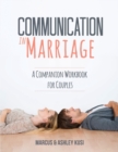 Communication in Marriage : A Companion Workbook for Couples - Book
