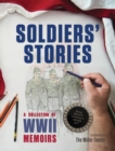 Soldiers' Stories : A Collection of WWII Memoirs - Book