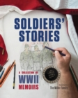 Soldiers' Stories : A Collection of WWII Memoirs - Book