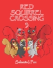 Red Squirrel Crossing III - Book