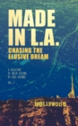 Made in L.A. Vol. 2 : Chasing the Elusive Dream - Book