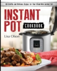 Instant Pot Cookbook : 150 Healthy and Delicious Recipes for Your Brand New Instant Pot - Book
