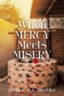 When Mercy Meets Misery - eBook