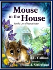 Mouse in the House : For the Love of Peanut Butter - Book