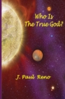Who Is the True God? - Book