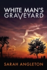 White Man's Graveyard - Book