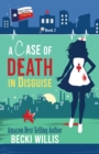 A Case of Death in Disguise : Texas General Cozy Mystery, Book 2 (Texas General Cozy Cases of Mystery) - Book