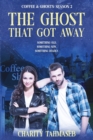 Coffee and Ghosts 2 : The Ghost That Got Away - Book