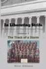 In Liberating Strife: A Memoir of the Vietnam Years : Volume 1, The Track of a Storm - eBook