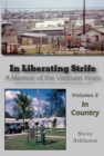 In Liberating Strife: A Memoir of the Vietnam Years, Volume 2 : In Country - eBook