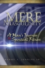Mere Masculinity : A Man's Journey to Spiritual Fitness - Book
