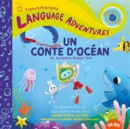 Un incroyable conte d'ocean (An Awesome Ocean Tale, French / francais language edition) - Book