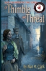 Of Thimble and Threat : A Novel of Catherine Eddowes, the Fourth Victim of Jack the Ripper - Book