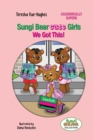 Sungi Bear Cute Girls : We Got this! - eBook