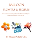 Balloon Flowers and Figures - Book