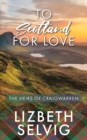 To Scotland For Love - Book