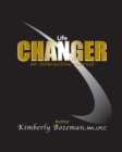 Life Changer Interactive Journal - Book