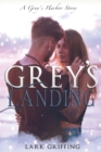 Grey's Landing : A Grey's Harbor Story - Book