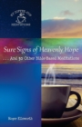 Sure Signs of Heavenly Hope : . . .and 30 Other Bible-Based Meditations - Book