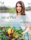 Healthy Delicious Food : A Guide for Plant- And Meat-Lovers Alike to Enjoy Vegan, Vegetarian and Meat Recipes - Book