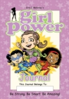 Girl Power Journal : Be Strong. Be Smart. Be Amazing! - Book