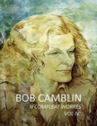Bob Camblin N Compleat Workes : Ruminations About Life in The Late 20th Century VOL IV - Book