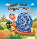 The Snail Who Forgot the Mail : Children Bedtime Story Picture Book - Book