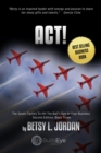 Act! : The Seven Tactics To Hit The Bull's Eye In Your Business, Book Three - eBook