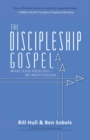 The Discipleship Gospel : What Jesus Preached-We Must Follow - Book