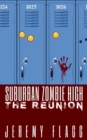 Suburban Zombie High : The Reunion - Book