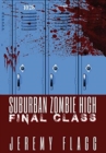 Suburban Zombie High : Final Class - Book