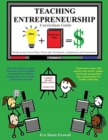 Teaching Entrepreneurship : Curriculum Guide - Book