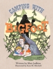Camping with Bigfoot - Book