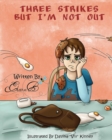 Three Strikes But I'm Not Out : A Story by Elana B. - Book