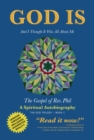GOD IS : AND I THOUGHT IT WAS ALL ABOUT ME - THE GOSPEL OF REV. PHIL - eBook