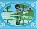 Juice and The Fountain of Youth - Book