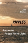 Ripples : Return to Foggy Point Light - eBook