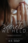 The Secrets We Held - Book