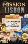 Mission Lisbon (and Sintra) : A Scavenger Hunt Adventure - Travel Guide for Kids - Book