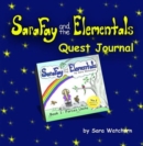 Sara Fay and the Elementals : Book 1: Quest Journal - Book
