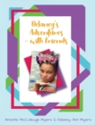 Delaney's Adventures with Friends - Book